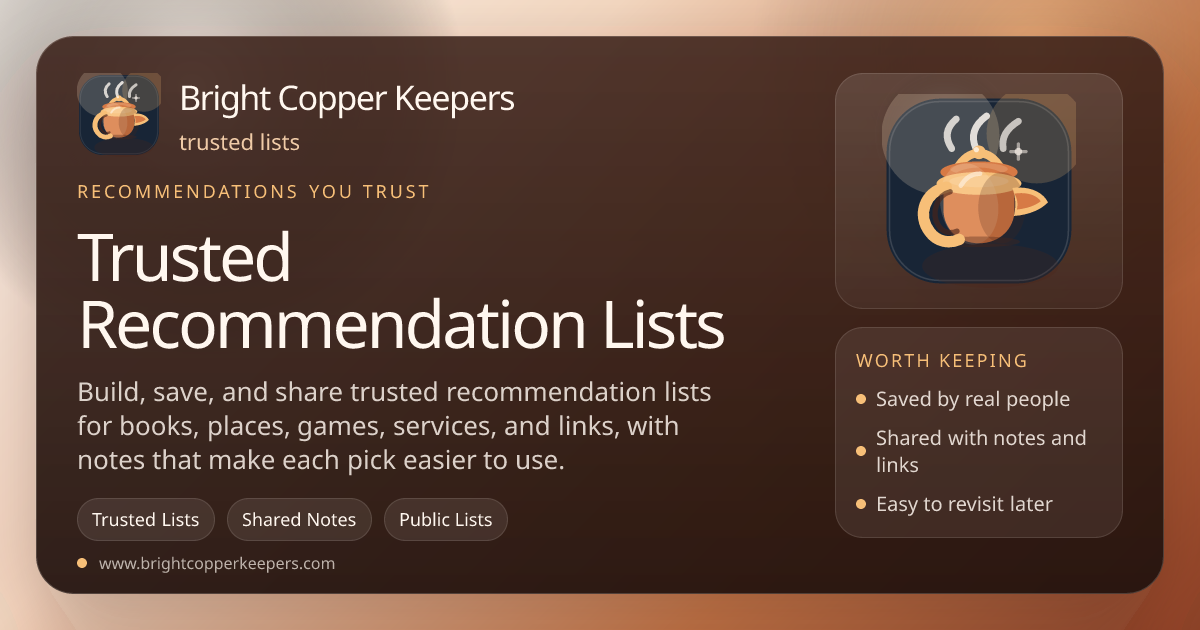 Trusted Recommendation Lists | Bright Copper Keepers